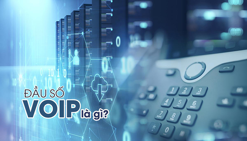 Dau-so-VoIP-la-gi-loi-ich-cua-dau-so-VoIP