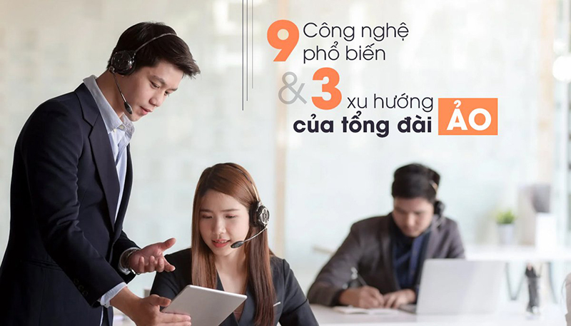 Cong-nghe-pho-bien-va-xu-huong-tong-dai-ao